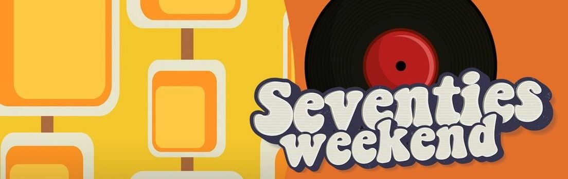 Seventies Weekend