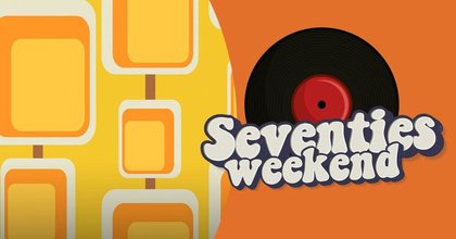 Seventies Weekend