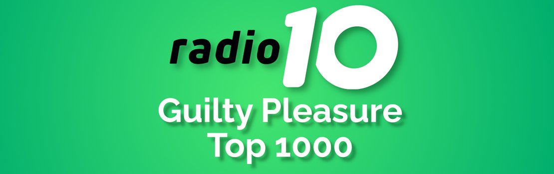 Radio 10 Guilty Pleasure Top 1000